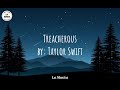 Taylor Swift - Treacherous (Taylor's Version) (Lyric Video)