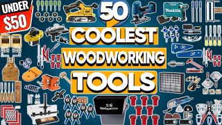 50 Coolest Woodworking Tools Under $50 on Amazon