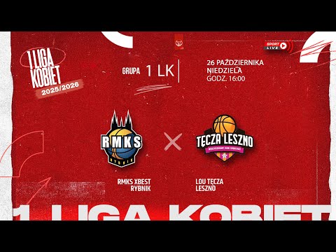 RMKS Xbest Rybnik - Lou Tęcza Leszno (1 LK)