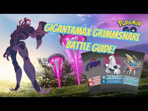 ULTIMATE GIGANTAMAX GRIMMSNARL BATTLE GUIDE AND TOP COUNTERS!