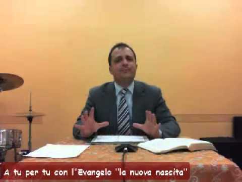 A tu per tu con l'Evangelo " La nuova nascita"