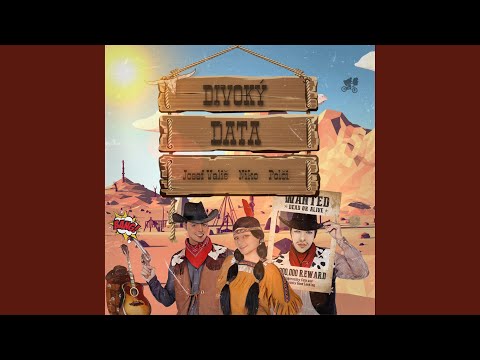 Divoký Data (feat. Josef Vališ & Polči)