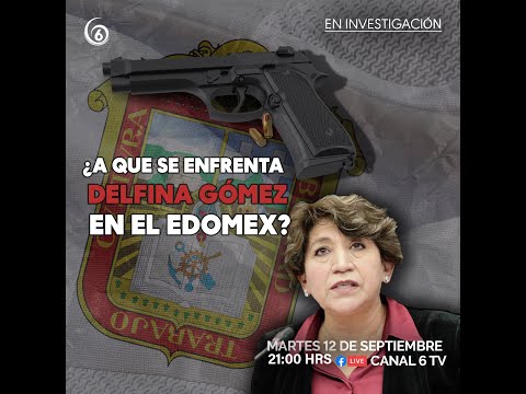 A fondo: Es el EDOMEX que gobernará Delfina Gómez