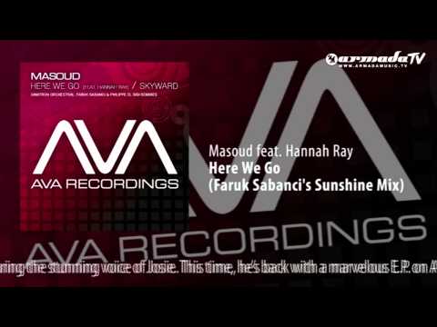 Masoud feat. Hannah Ray - Here We Go (Faruk Sabanci's Sunshine Mix)