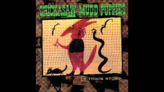 Chickasaw Mudd Puppies - Night Time (Ain't Got No Eyes)