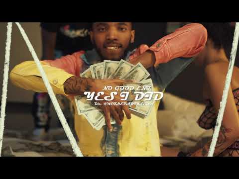 NO GOOD ENT - Yes I Did (Official Performance Art Piece) | Dir. @WETHEPARTYSEAN