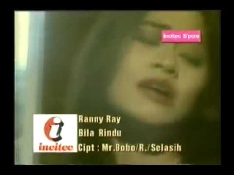 BILA RINDU -  RANNY RAY