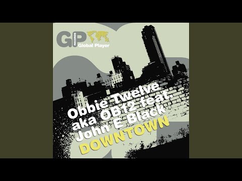 Downtown (Main Club Edit) (feat. John E Black)