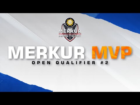 #MerkurMVP - Open Qualifier #2 - Season II