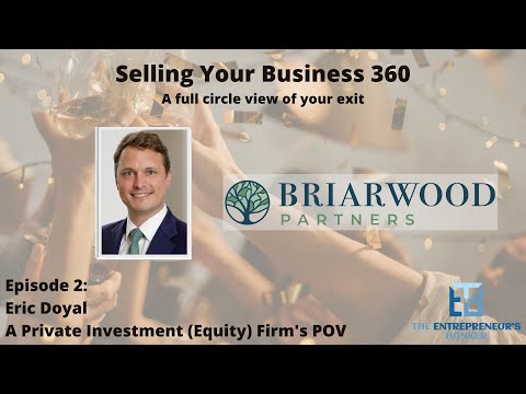 Selling Your Business 360: E2 Eric Doyal - YouTube