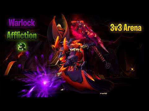 Affliction Warlock in 3v3 - Arena Highlights - [WoW 10.1.0 PvP]