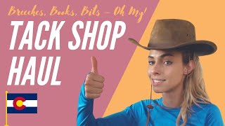 COLORADO EQUESTRIAN TACK SHOP HAUL