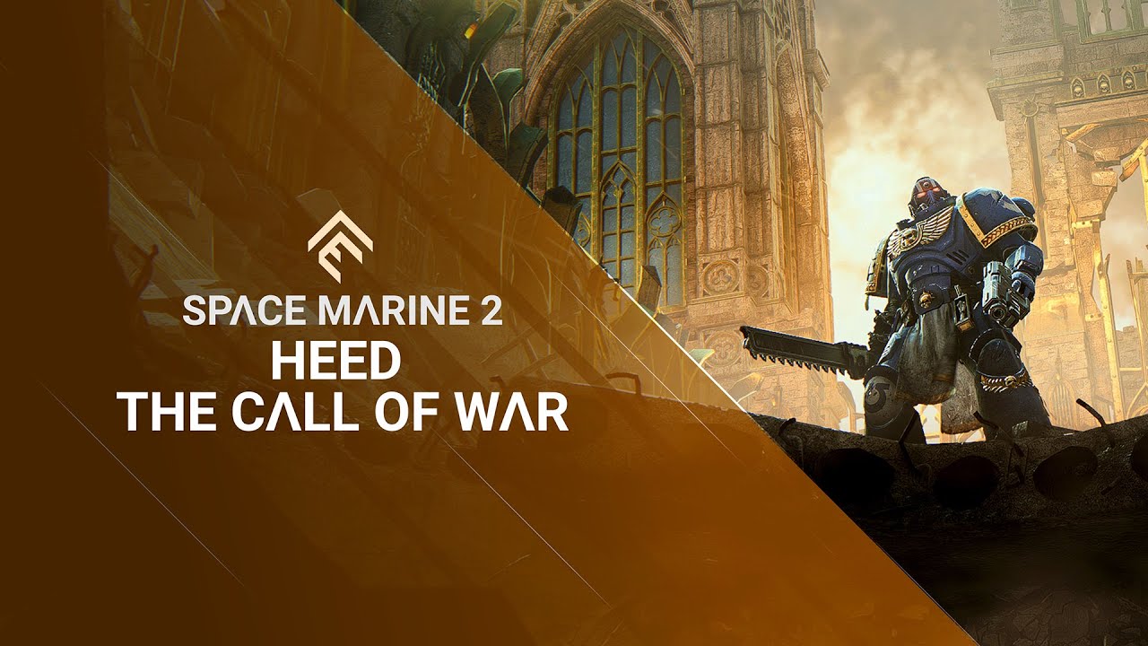 Warhammer 40,000: Space Marine 2 - Heed the Call of War - YouTube