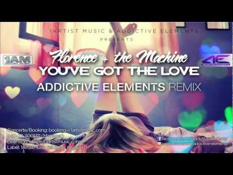 Florence + The Machine - You've Got the Love (Addictive Elements Remix)