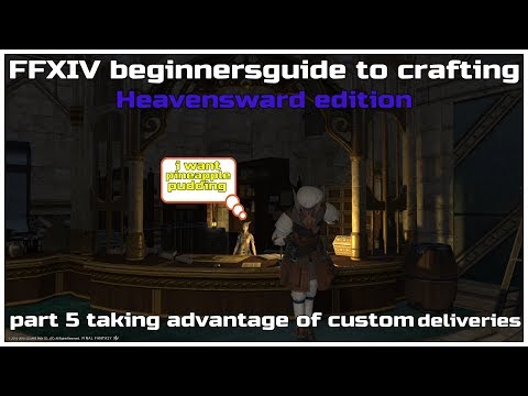 FFXIV beginnersguide to crafting Heavensward edition part 5