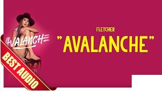 Fletcher - Avalanche + Lyrics (Best Audio)