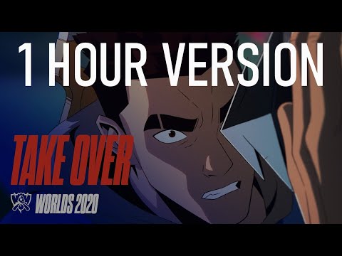 1 HOUR - Take Over ft Jeremy McKinnon (A Day To Remember) MAX, Henry | Worlds 2020 League of Legends