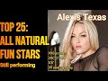 My Top: 25 All-Natural Fun Stars
