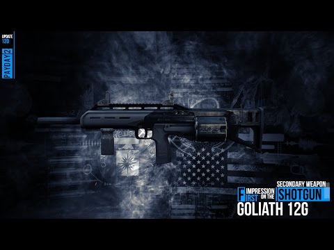 Payday 2: First Look at the Goliath 12G Shotgun