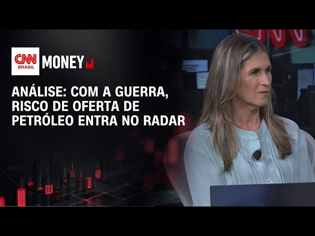 Por Lucinda Pinto: com a guerra, risco de oferta de petróleo entra no radar | FECHAMENTO DE MERCADO
