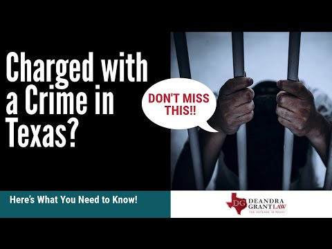 Charged with a Crime in Texas? Here’s What You Need to Know!