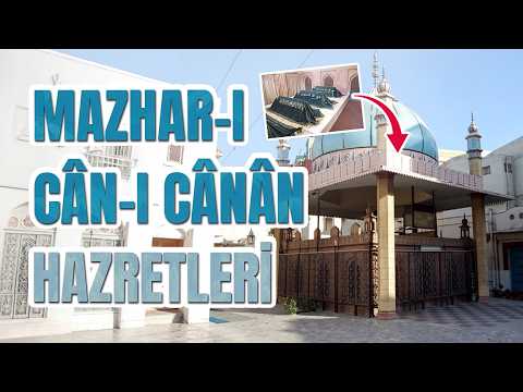Mazhar-ı Cân-ı Cânân Hazretleri