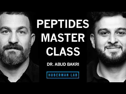 @hubermanlab - "Peptides: The Science, Uses & Safety | Dr. Abud Bakri"