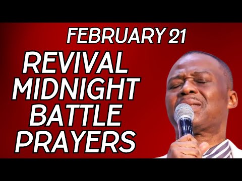 FEBRUARY 21 2024 NIGHT TIME MIDNIGHT BATTLE WARFARE PRAYERS  - DR D.K OLUKOYA