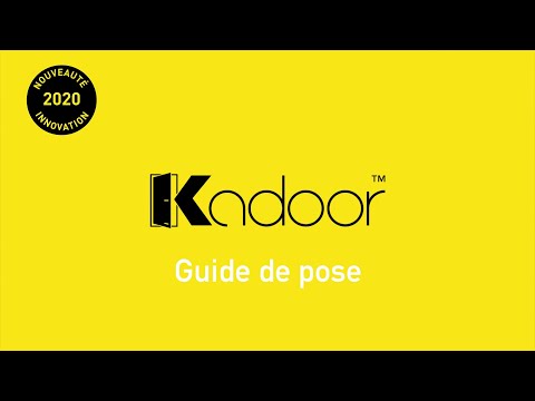 Kadoor - Tuto de pose ouvre porte au pied