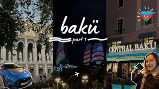 Bakü Vlog Part 1 🇦🇿 | İlk İzlenimler, Ev Turu & Şehir Atmosferi