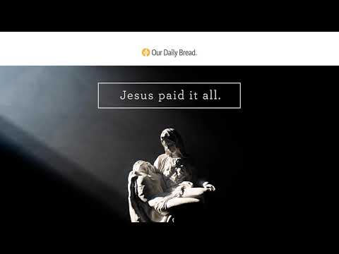 The Cost | Audio Reading | Our Daily Bread Devotional | April 2, 2021