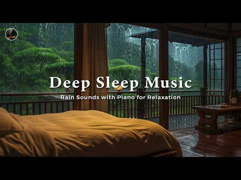 Peaceful Rain within Rain Sounds 🎶 Music to Heal Stress, Relax Deeply and Improve Sleep Quality