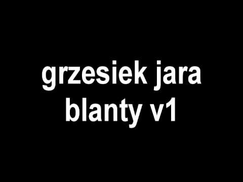GRZES1EK JARA BLANTY