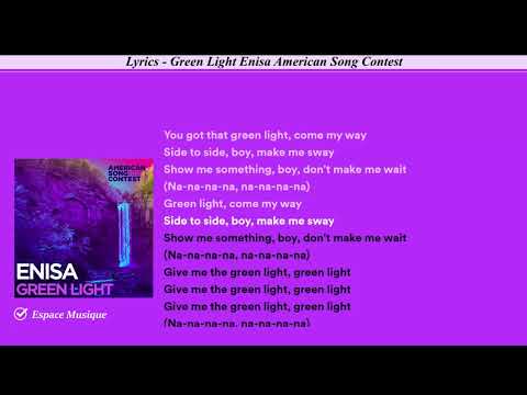 Lyrics   Green Light Enisa American Song Contest