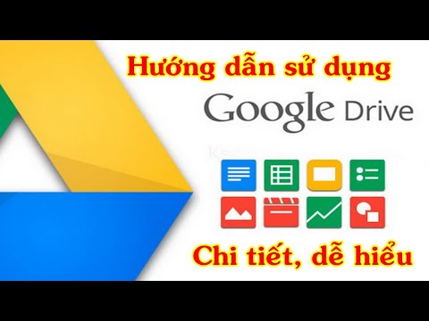 #5: Hướng dẫn sử dụng Google Drive (chi tiết, dễ hiểu) | Tất tần tật về Google Drive