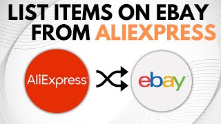 How To List items On Ebay From Aliexpress (Step By Step)