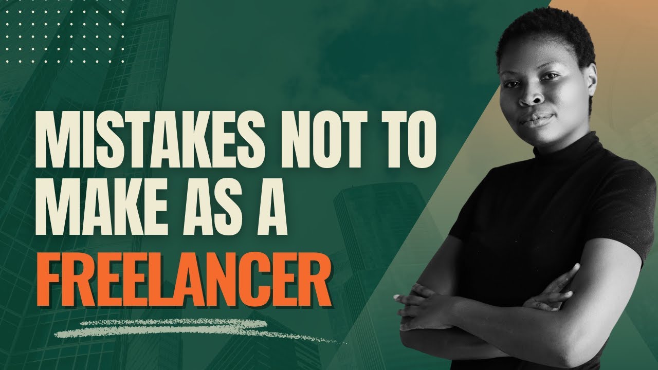 Avoid These Freelancing Mistakes