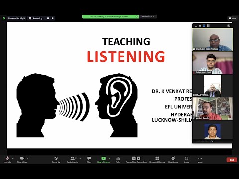 ESM Webinar 13 on Teaching Listening by Prof Venkat Reddy Konatham, The EFL University, Hyderabad.