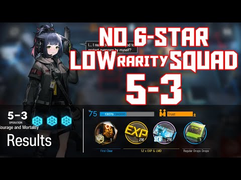 【明日方舟/Arknights】[5-3] - Low Rarity Squad - Arknights Strategy