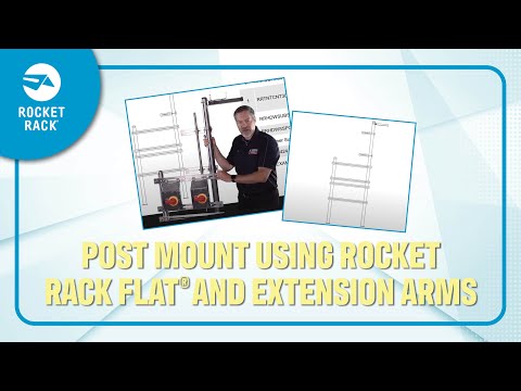 How to Build a Post Mount Configuration Using Rocket Rack Flat® and Extension Arms