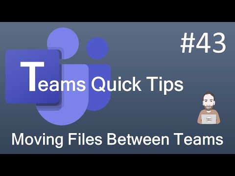 Teams Quick Tip 43 - Moving files between Teams
