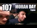 Moran Day 107 - Герои 
