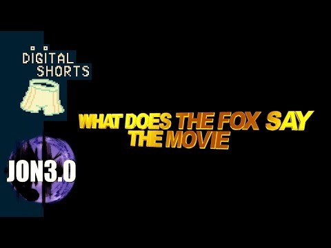 DIGITAL SHORT What Does the Fox Say: The Movie