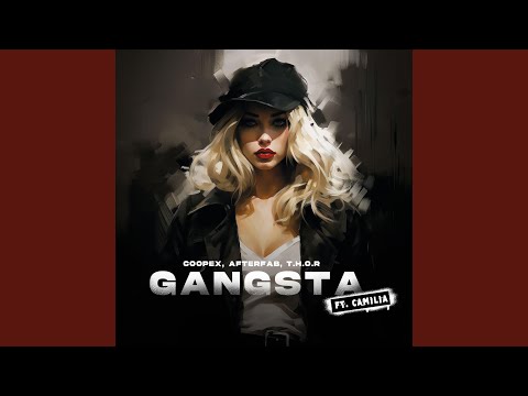 Gangsta (feat. Camilia)