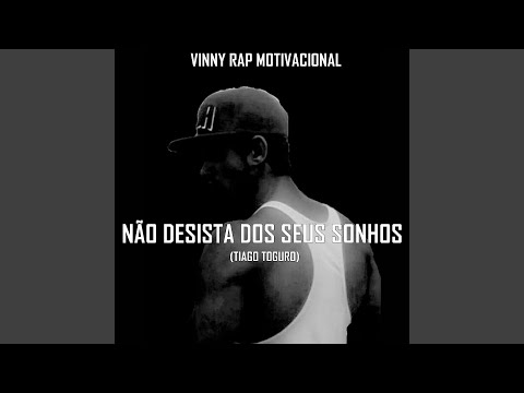 Não Desista dos Seus Sonhos (Tiago Toguro)