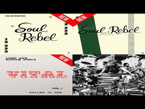 Lone Ark Riddim Force, Ras Teo Meets Lone Ark, Soul Rebel In Dub, Psalms In Dub (A-Lone Productions)