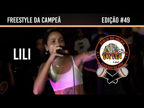 LILI | FREESTYLE DA CAMPEÃ | DUELO DO HELIPA | #49