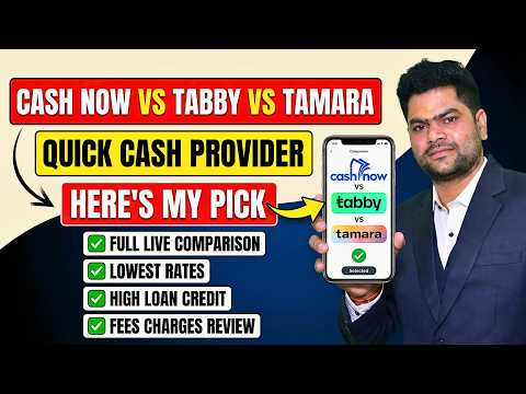 I Compared Cash Now, Tabby and Tamara: Here is Final Winner? 2026 (UAE BEST CASH PROVIDER)