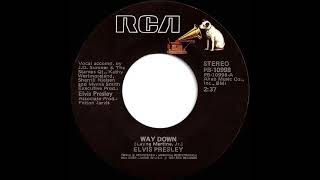1977 HITS ARCHIVE: Way Down - Elvis Presley (stereo 45--#1 C&amp;W &amp; UK hit)