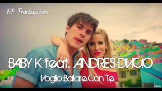 Voglio Ballare Con Te - Baby K ft. Andrés Dvicio | Tradução